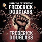 Narrative of the Life of Frederick Douglass (eBook, ePUB)