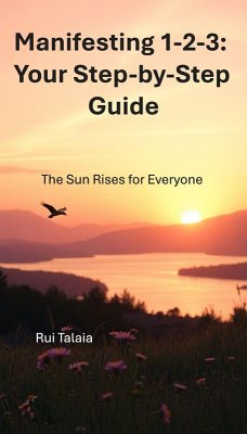 Manifestin 1-2-3: Your Step-by-Step Guide (eBook, ePUB) - Talaia, Rui