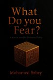 What Do You Fear? (eBook, ePUB) What Do You Fear? (eBook, ePUB)