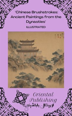 Cover Chinese Brushstrokes Ancient Paintings from the Dynasties (eBook, ePUB)