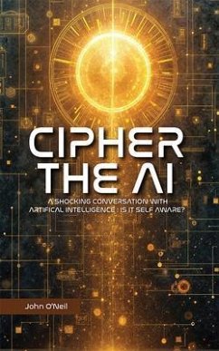 Cover Cipher the AI: A Shocking Conversation With Artificial Intelligence (eBook, ePUB)