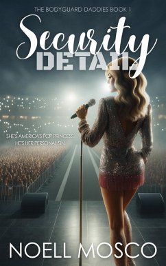 Cover Security Detail (The Bodyguard Daddies, #1) (eBook, ePUB)