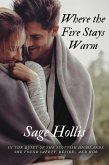 Where The Fire Stays Warm (eBook, ePUB)
