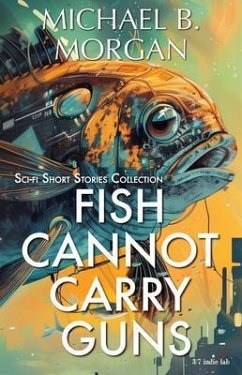 Cover Fish cannot carry guns (eBook, ePUB)