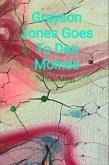 Grayson Jones Goes To Des Moines (eBook, ePUB) Grayson Jones Goes To Des Moines (eBook, ePUB)