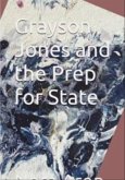 Grayson Jones and Prep For State (eBook, ePUB) Grayson Jones and Prep For State (eBook, ePUB)