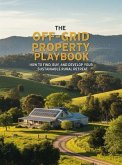 The Off-Grid Property Playbook (eBook, ePUB) The Off-Grid Property Playbook (eBook, ePUB)