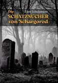 Die Schatzsucher von Schargorod (eBook, ePUB)