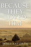 Because They Loved Him (eBook, ePUB) Because They Loved Him (eBook, ePUB)