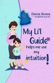 My Li'l Guide! (eBook, ePUB) My Li'l Guide! (eBook, ePUB)