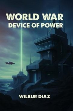 World War Device of Power (eBook, ePUB) - Diaz, Wilbur