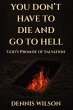 YOU DON'T HAVE TO DIE AND GO TO HELL... - Bild 1