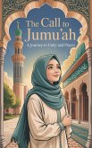 The Call to Jumu'ah (Young Adult Fiction: Religious - Muslim, #2) (eBook, ePUB)