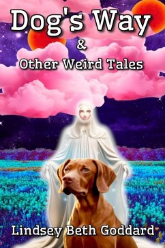 Cover Dog's Way & Other Weird Tales (eBook, ePUB)