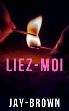 Liez-moi (eBook, ePUB) - Jaybrown