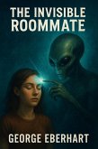 The Invisible Roommate (eBook, ePUB)