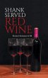 Shank Served Red Wine (eBook, ePUB) - Bild 1