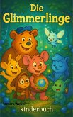 Die Glimmerlinge (eBook, ePUB) Die Glimmerlinge (eBook, ePUB)