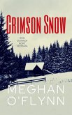 Crimson Snow: Een Donker Kort Verhaal (eBook, ePUB) Crimson Snow: Een Donker Kort Verhaal (eBook, ePUB)