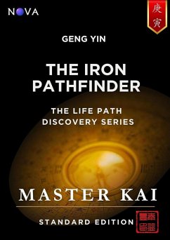 Cover Geng Yin - The Iron Pathfinder (Life Path Discovery Series (Standard Edition)) (eBook, ePUB)