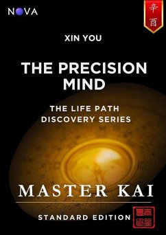 Cover Xin You - The Precision Mind (Life Path Discovery Series (Standard Edition)) (eBook, ePUB)