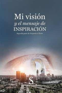 Cover Mi visión y el mensaje de inspiración (eBook, ePUB)