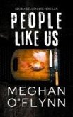 People Like Us: Een Bundel Donkere Verhalen (eBook, ePUB) People Like Us: Een Bundel Donkere Verhalen (eBook, ePUB)