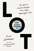 How a Little Becomes a Lot (eBook, ePUB) How a Little Becomes a Lot (eBook, ePUB)