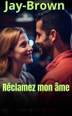 Réclamez mon âme (eBook, ePUB) Réclamez mon âme (eBook, ePUB)