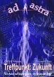 AD ASTRA 017 Buchausgabe: Treffpunkt:... - Bild 1