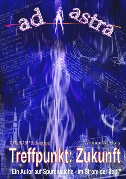 AD ASTRA 017 Buchausgabe: Treffpunkt: Zukunft (eBook, ePUB)