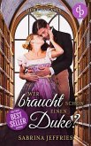 Wer braucht schon einen Duke? (eBook, ePUB) Wer braucht schon einen Duke? (eBook, ePUB)