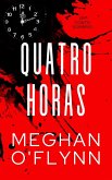 Quatro Horas: Um Conto Sombrio (eBook, ePUB) Quatro Horas: Um Conto Sombrio (eBook, ePUB)