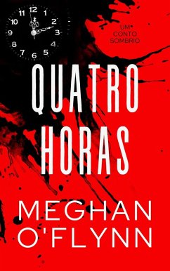 Cover Quatro Horas: Um Conto Sombrio (eBook, ePUB)