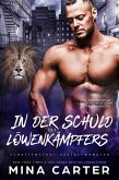 In der Schuld des Löwenkämpfers (eBook, ePUB) In der Schuld des Löwenkämpfers (eBook, ePUB)