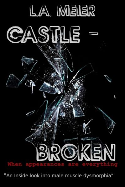 Castle - Broken: When Appearances Are Everything (eBook, ePUB) Castle - Broken: When Appearances Are Everything (eBook, ePUB)