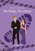 No body, no crime (eBook, ePUB) No body, no crime (eBook, ePUB)