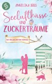 Seeluftküsse und Zuckerträume Eine Feel Good Liebesgeschichte voller Humor und Küstenstimmung (eBook, ePUB) Seeluftküsse und Zuckerträume Eine Feel Good Liebesgeschichte voller Humor und Küstenstimmung (eBook, ePUB)