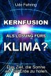 Kernfusion als Lösung fürs Klima?... - Bild 1