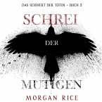 Schrei der Mutigen (Das Schwert der Toten – Buch 5) (MP3-Download)