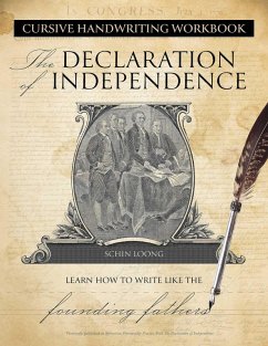 Cursive Handwriting Workbook: The Declaration of Independence (eBook, ePUB) - Loong, Schin