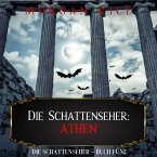 Die Schattenseher: Athen (Die Schattenseher – Buch Fünf) (MP3-Download)