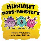 Midnight Mess Monsters!