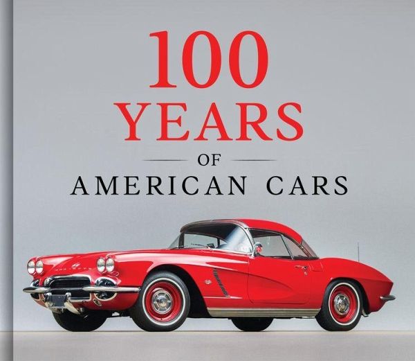 100 Years of American Cars