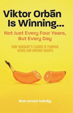 Cover Viktor Orbán Is Winning...