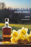 Corn LIkker & Daffodils Corn LIkker & Daffodils