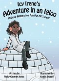 Icy Irene's Adventure in an Igloo Icy Irene's Adventure in an Igloo