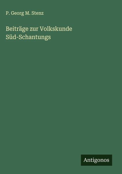 Beiträge zur Volkskunde Süd-Schantungs Beiträge zur Volkskunde Süd-Schantungs