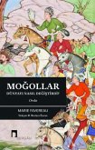 Mogollar Dünyayi Nasil Degistirdi Orda Mogollar Dünyayi Nasil Degistirdi Orda