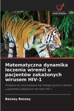 Matematyczna dynamika leczenia wiremii u pacjentów zaka¿onych wirusem HIV-1 - Bassey, Bassey